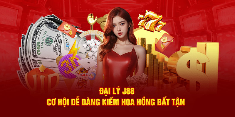 dai-ly-j88-co-hoi-de-dang-kiem-hoa-hong-bat-tan