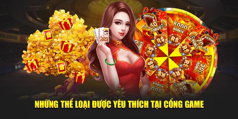 Những thể loại được yêu thích tại cổng game