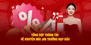 tong-hop-thong-tin-ve-khuyen-mai-j88-thuong-nap-dau (1)